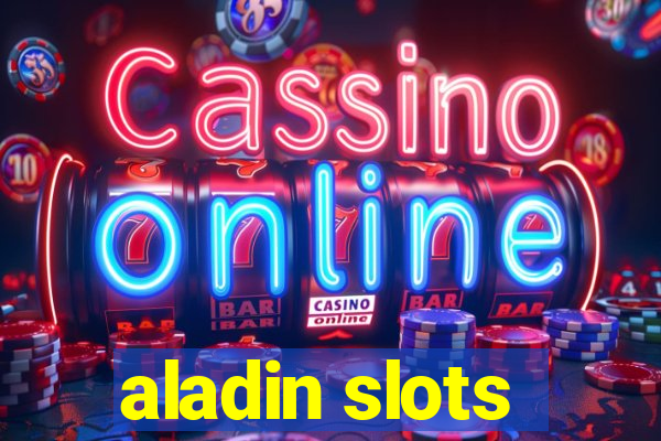 aladin slots